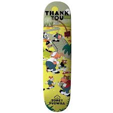 Thank You Torey Pudwill Skate Oasis Skateboard Deck 7.75